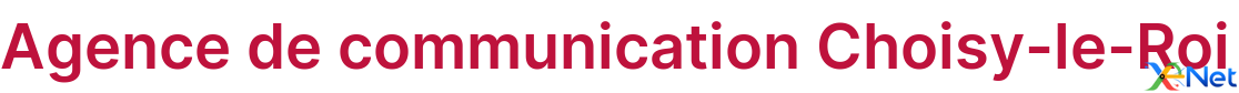 Agence de communication Choisy-le-Roi